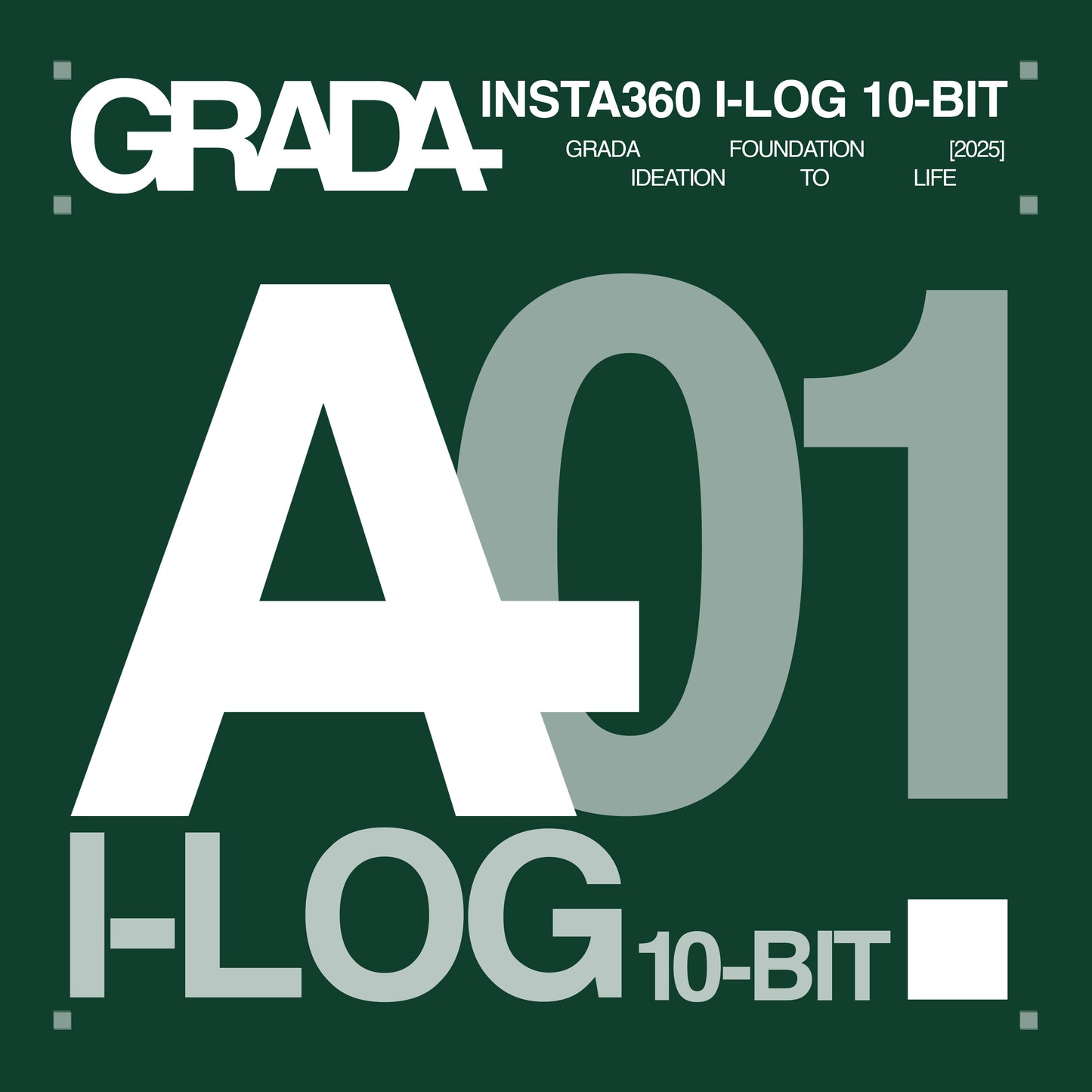 GRADA A01 LUT - INSTA360 I-LOG 10-BIT
